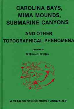 Carolina Bays, Mima Mounds, Submarine Canyons